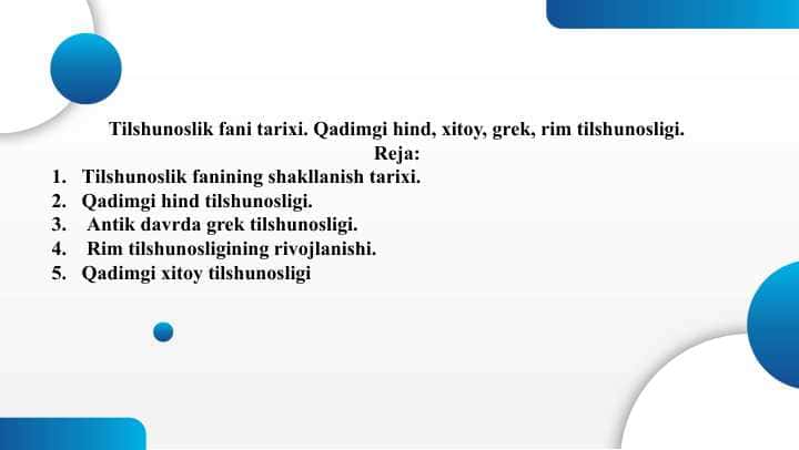 Tilshunoslik fani tarixi. Qadimgi hind, xitoy, grek, rim tilshunosligi.
