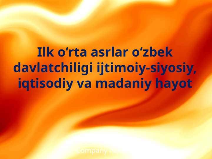Ilk o‘rta asrlar o‘zbek davlatchiligi ijtimoiy-siyosiy, iqtisodiy va madaniy hayot
