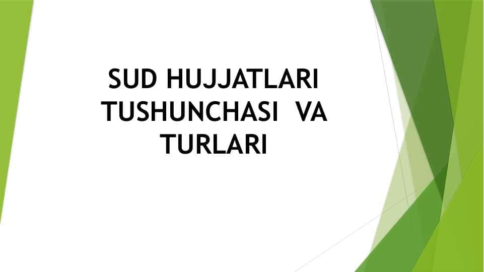 SUD HUJJATLARI TUSHUNCHASI VA TURLARI