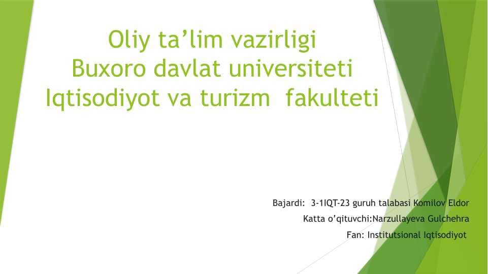 Institutsional iqtisodiyot fanining paydo bo’lishi,predmeti va vazifalari, huquiy asoslari