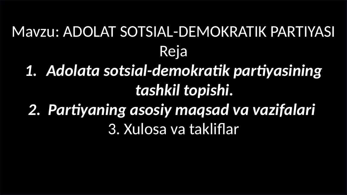 Adolat Sotsial-Demokratik Partiyasi (taqdimot)