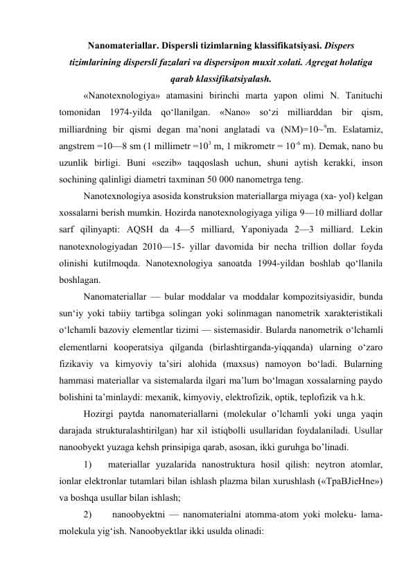 Nanomateriallar. Dispersli tizimlarning klassifikatsiyasi.