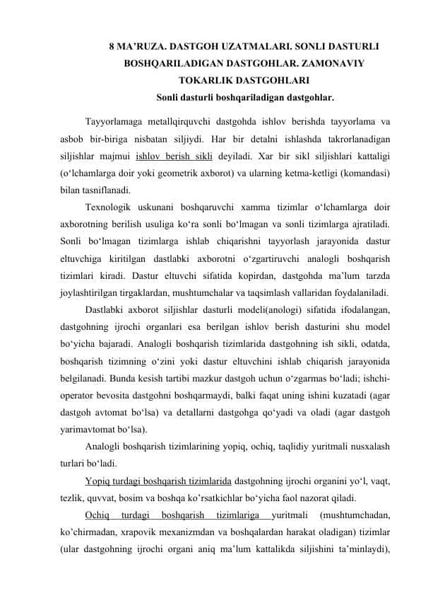 DASTGOH UZATMALARI. SONLI DASTURLI BOSHQARILADIGAN DASTGOHLAR. ZAMONAVIY TOKARLIK DASTGOHLARI