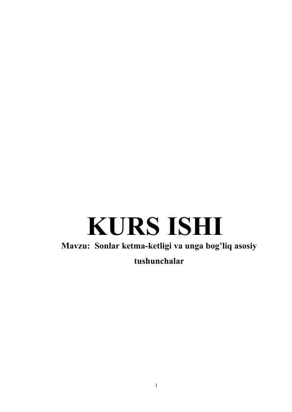 Sonlar ketma-ketligi va unga bog’liq asosiy tushunchalar kurs ishi