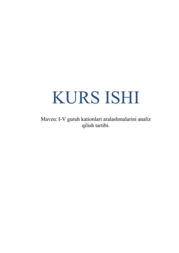 I-V guruh kationlari aralashmalarini analiz kurs ishi
