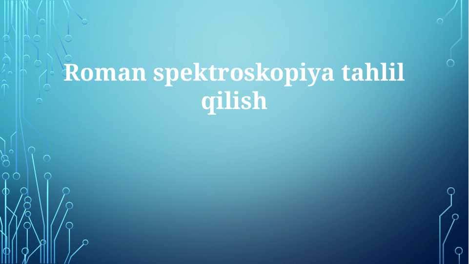 Roman spektroskopiya tahlil qilish