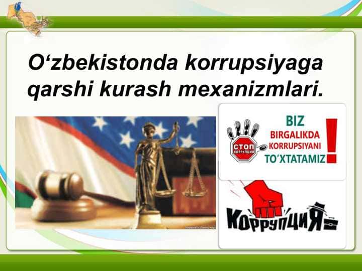 Oʻzbekistonda korrupsiyaga qarshi kurash mexanizmlari.
