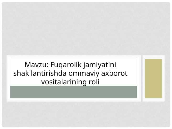 Fuqarolik jamiyatini shakllantirishda ommaviy axborot vositalarining roli