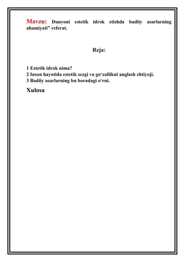 Dunyoni estetik idrok etishda badiiy asarlarning ahamiyati” referat.