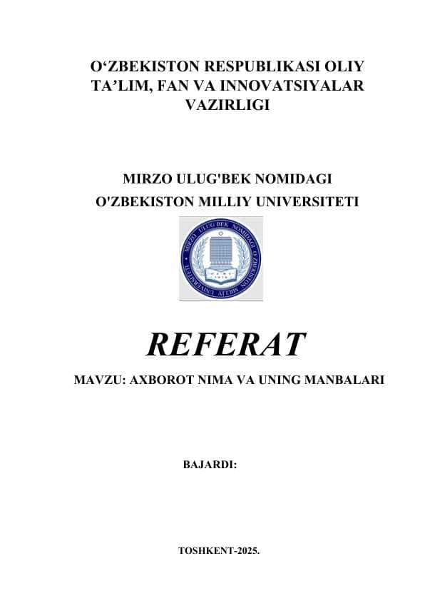AXBOROT NIMA VA UNING MANBALARI