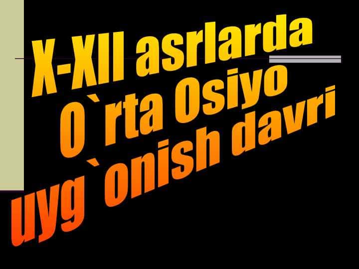 O`rta Osiyoda uyg`onish davri