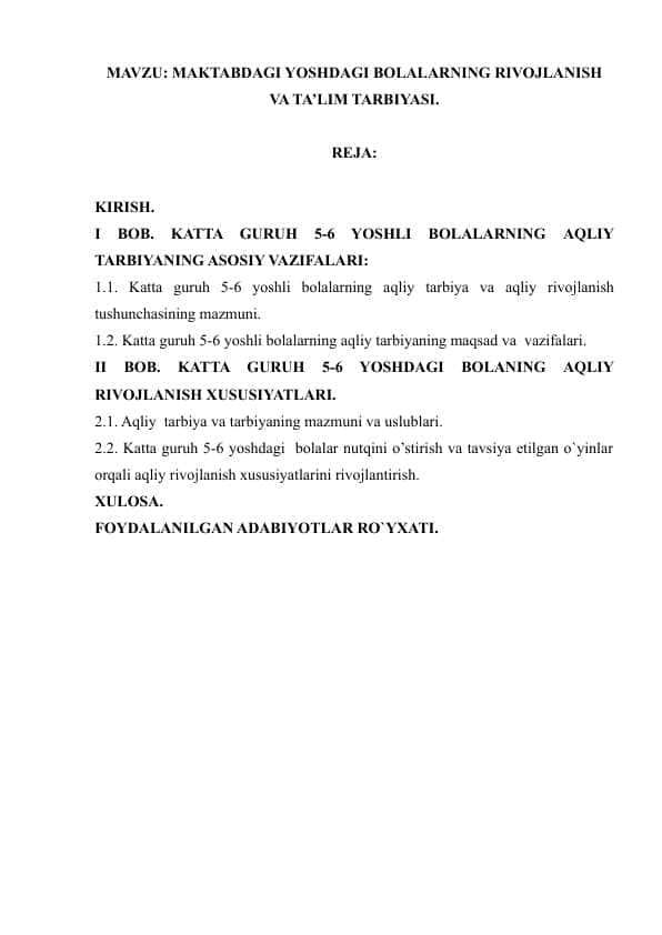 MAKTABDAGI YOSHDAGI BOLALARNING RIVOJLANISH VA TA’LIM TARBIYASI..docx