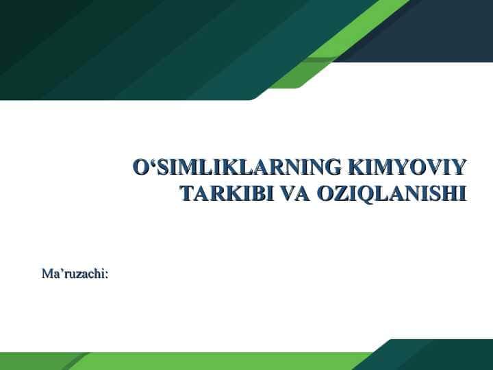 O‘SIMLIKLARNING KIMYOVIY TARKIBI VA OZIQLANISHI