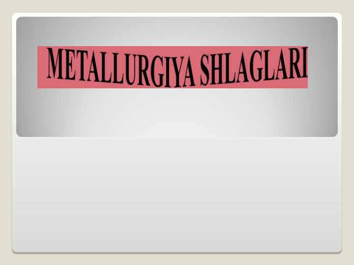 metallurgiya shliglari