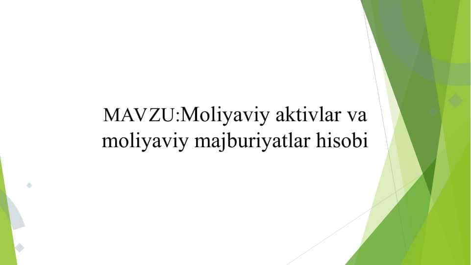 Moliyaviy aktivlar va moliyaviy majburiyatlar hisobi