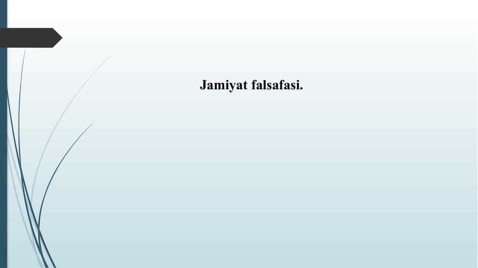 Jamiyat falsafasi.