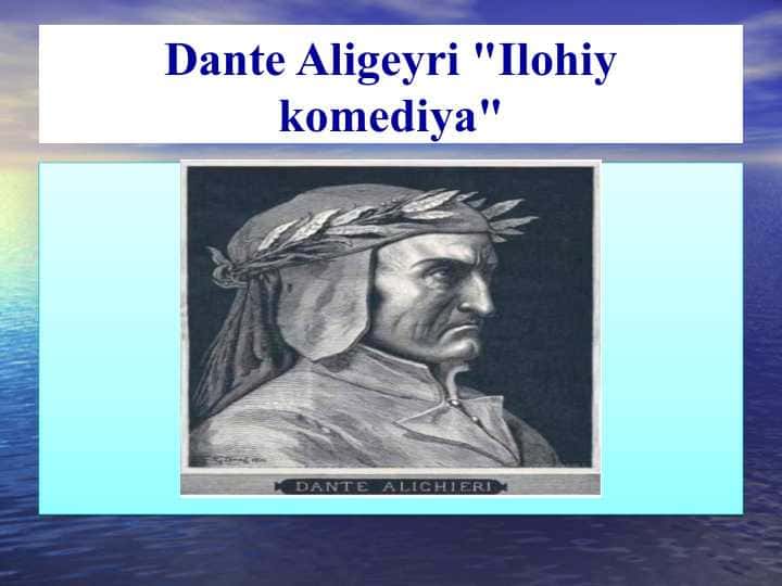 Dante Aligeyri ,,Ilohiy komediya''