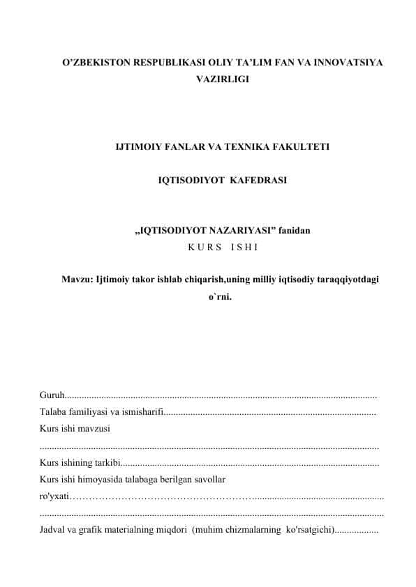 Ijtimoiy takor ishlab chiqarish, uning milliy iqtisodiy taraqqiyotdagi o`rni kurs ishi