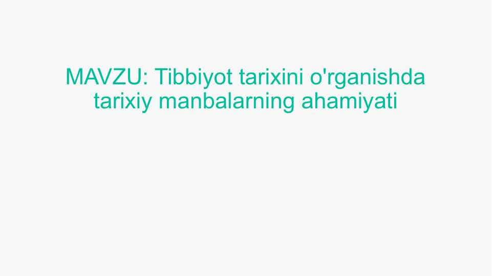 Tibbiyot tarixini o'rganish