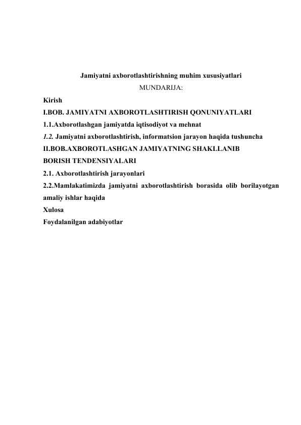 Jamiyatni axborotlashtirishning muhim xususiyatlari