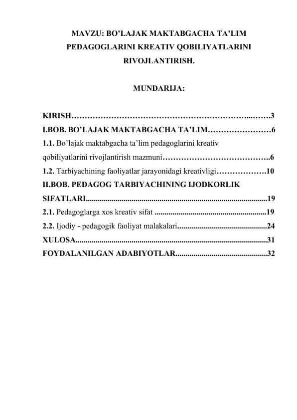 BO’LAJAK MAKTABGACHA TA’LIM PEDAGOGLARINI KREATIV QOBILIYATLARINI RIVOJLANTIRISH..docx