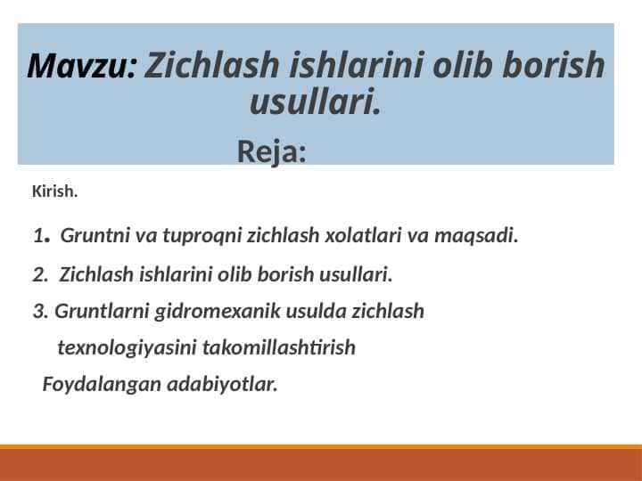 Zichlash ishlarini olib borish usullari.