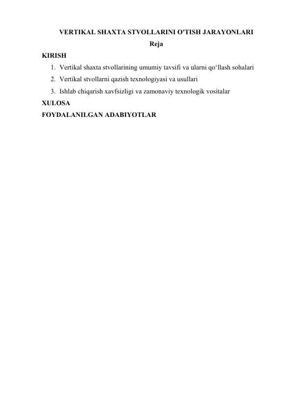VERTIKAL SHAXTA STVOLLARINI O'TISH JARAYONLARI