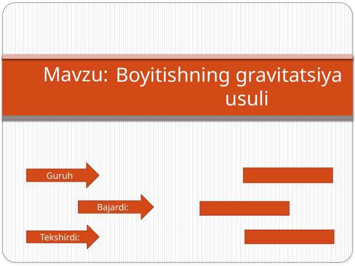 Boyitishning gravitatsiya usuli