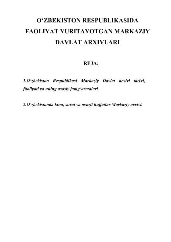 O‘ZBEKISTON RESPUBLIKASIDA FAOLIYAT YURITAYOTGAN MARKAZIY DAVLAT ARXIVLARI