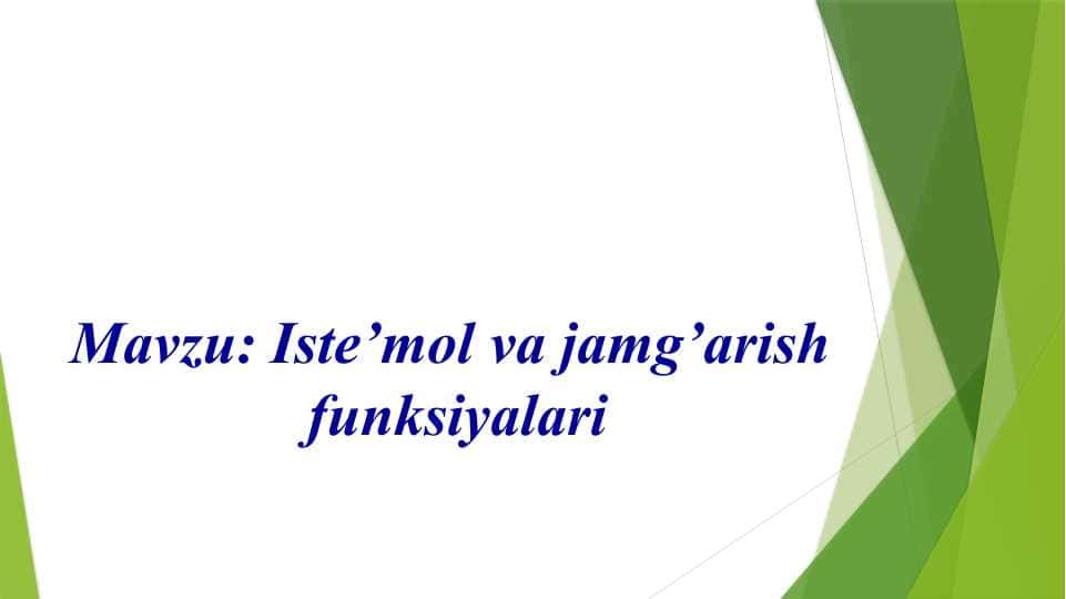 Iste’mol va jamg’arish funksiyalari