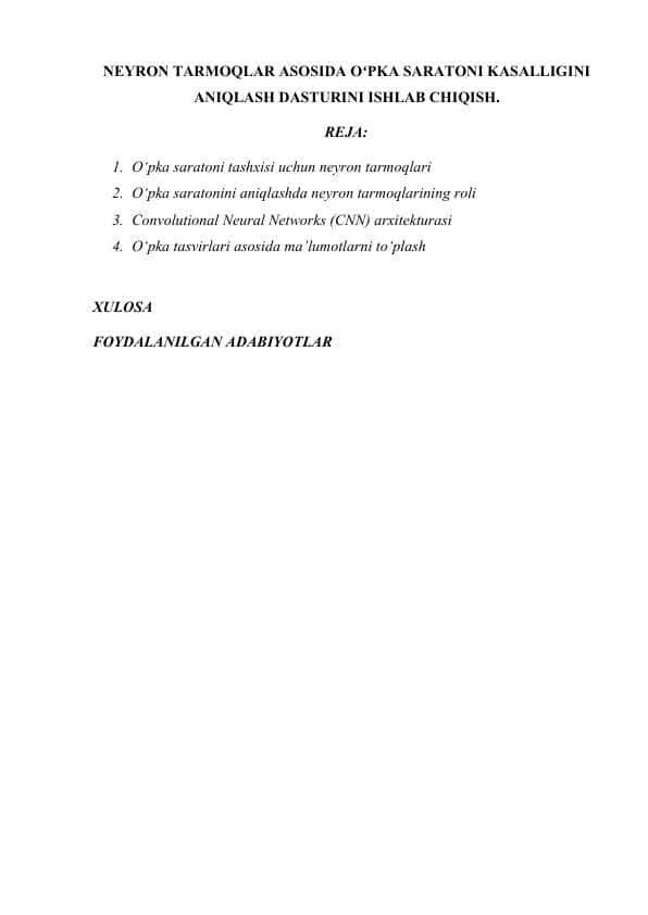 NEYRON TARMOQLAR ASOSIDA OʻPKA SARATONI KASALLIGINI ANIQLASH DASTURINI ISHLAB CHIQISH.