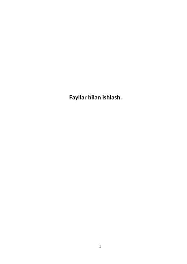 Fayllar bilan ishlash.