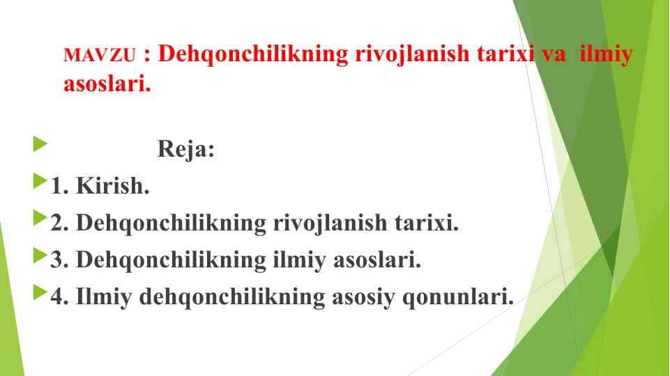 Dehqonchilikning rivojlanish tarixi va ilmiy asoslari.
