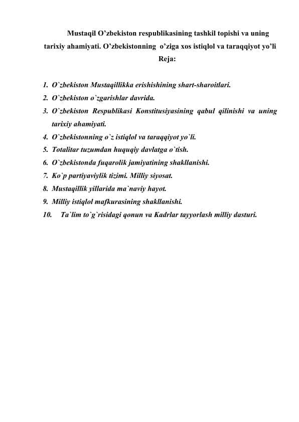 Mustaqil O’zbekiston respublikasining tashkil topishi va uning tarixiy ahamiyati. O’zbekistonning o’ziga xos istiqlol va taraqqiyot yo’li