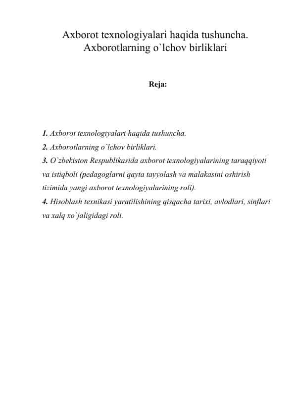 Axborot texnologiyalari haqida tushuncha. Axborotlarning o`lchov birliklari