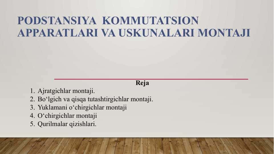 Podstansiya kommutatsion apparatlari va uskunalari montaji