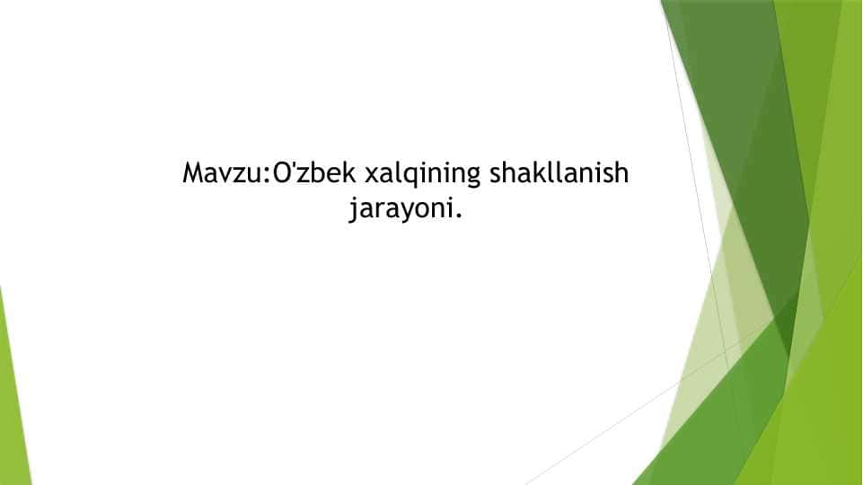 O'zbek xalqining shakllanish jarayoni