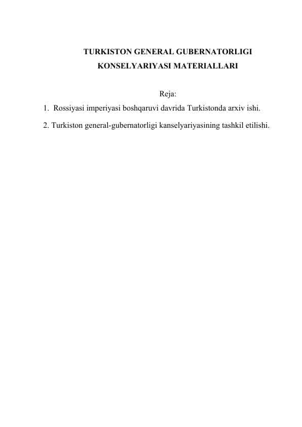 TURKISTON GENERAL GUBERNATORLIGI KONSELYARIYASI MATERIALLARI