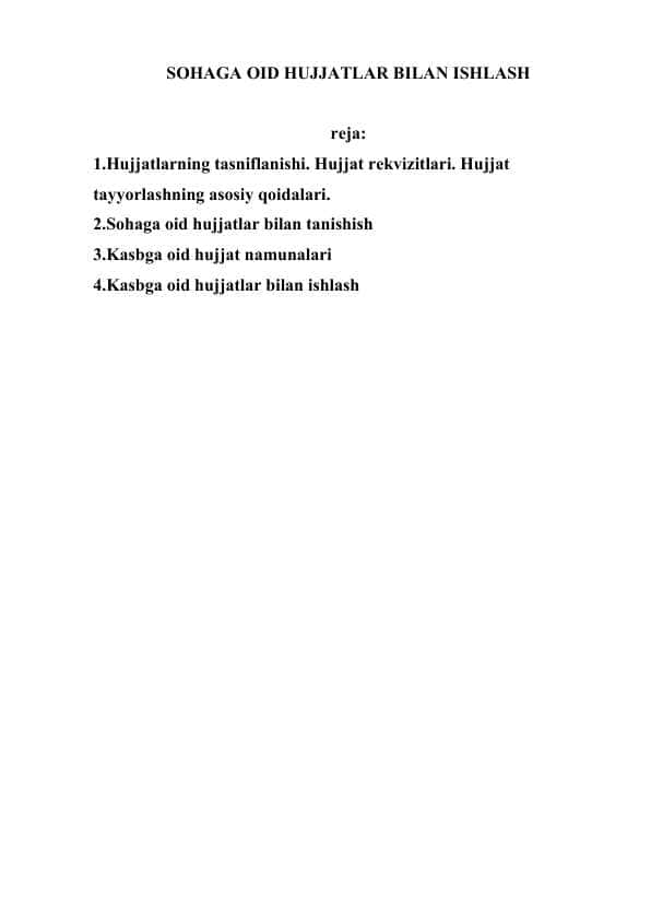 SOHAGA OID HUJJATLAR BILAN ISHLASH