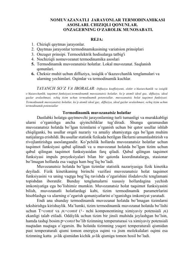 NOMUVAZANATLI JARAYONLAR TERMODINAMIKASI ASOSLARI. CHIZIQLI QONUNLAR. ONZAGERNING O‘ZAROLIK MUNOSABATI