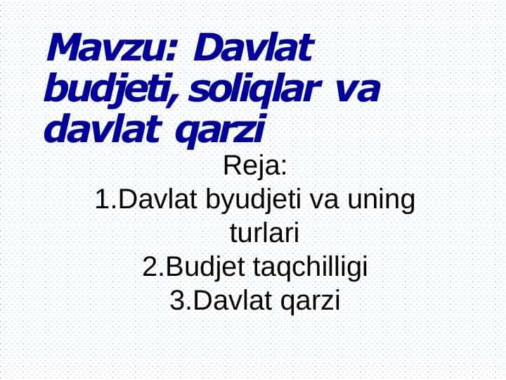 Davlat budjeti, soliqlar va davlat qarzi