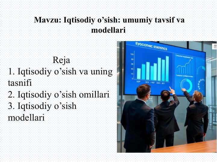 Iqtisodiy o’sish: umumiy tavsif va modellari
