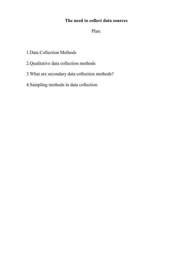 The need to collect data sources