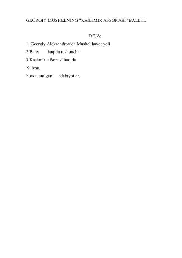 GEORGIY MUSHELNING "KASHMIR AFSONASI "BALETI.