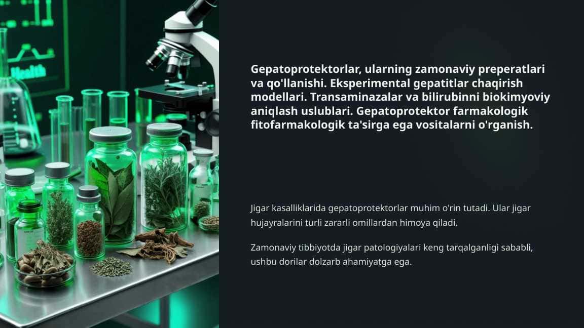 Gepatoprotektorlar, ularning zamonaviy preperatlari va qo'llanishi. Eksperimental gepatitlar chaqirish modellari. Transaminazalar va bilirubinni biokimyoviy aniqlash uslublari. Gepatoprotektor farmakologik fitofarmakologik ta'sirga ega vositalarni o'rganish.