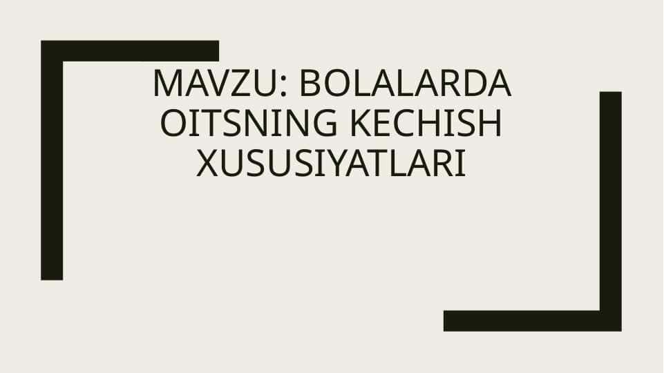 Bolalarda OITSning kechish xususiyatlari