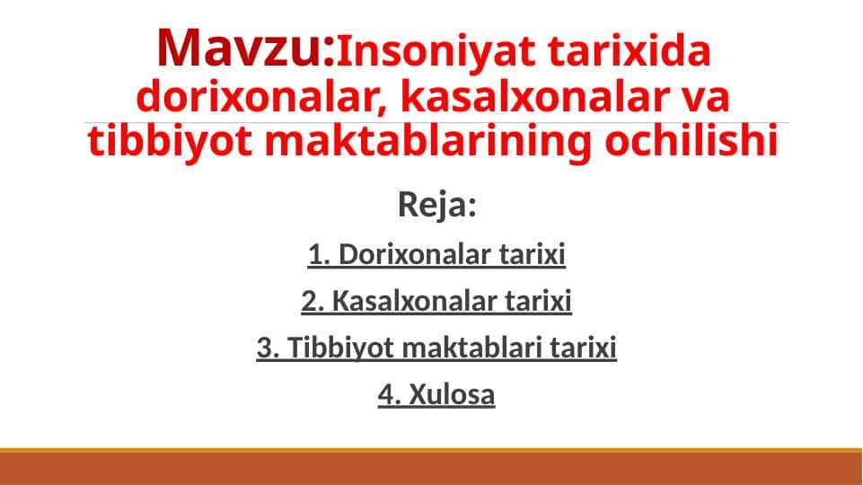 Insoniyat tarixida dorixonalar kasalxonalar va tibbiyot maktablarining ochilishi