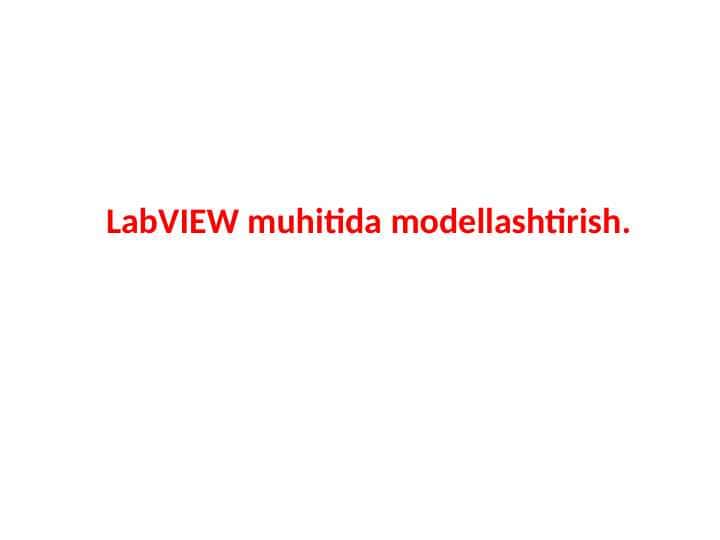 LabVIEW muhitida modellashtirish