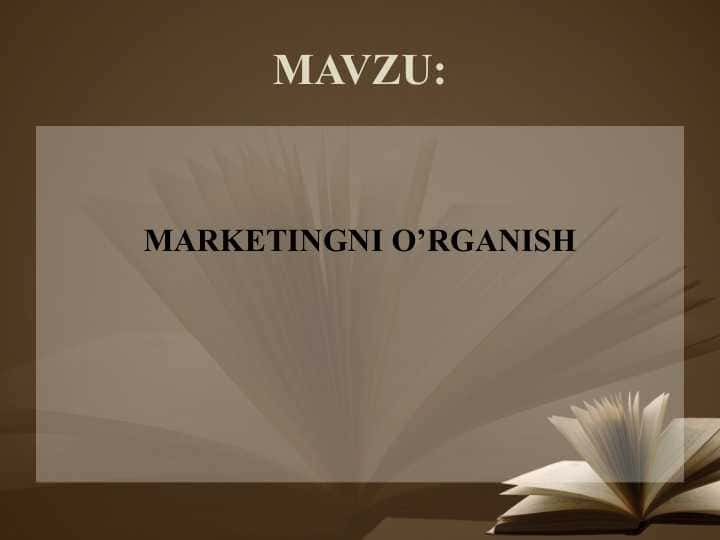 MARKETINGNI O’RGANISH