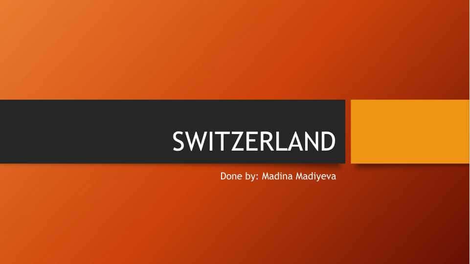 SWITZERLAND